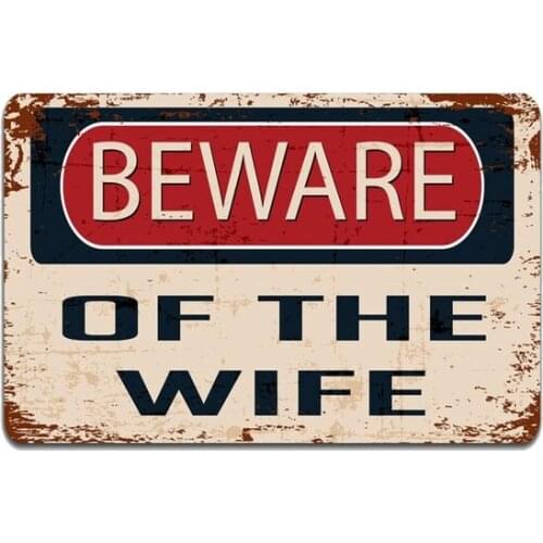 Beware of The Wife Funny Gift Metal Sign Vintage Retro Tin Sign Metal Sign Decor for Garage Home Bar Pub Store Shop