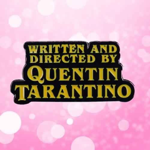Quentin Tarantino film Pulp Fiction Kill Bill Django Unchained Inglourious Basterds great director and screenwriter enamel pin