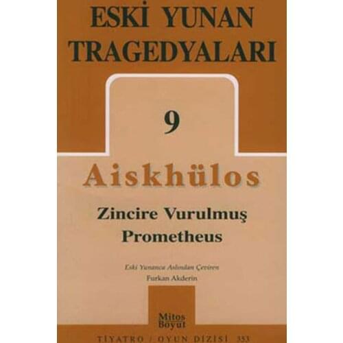 Ancient Greek Tragedyaları 9-Chain Vurulmuş Prometheus Aiskhylos Mythos Size Publications Theatrical Play Sequence