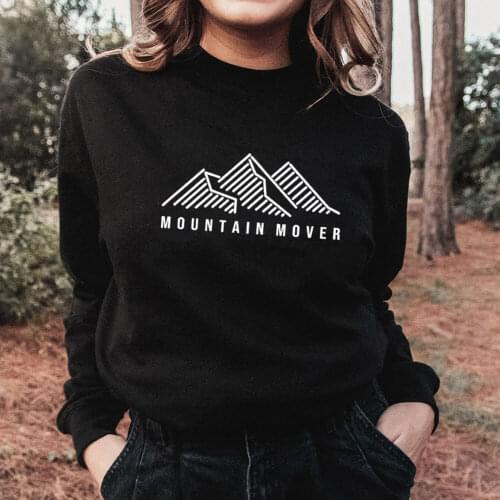 Mountain Mover 100%Cotton Printed Womens Sweatshirts Christian Unisex Casual O-Neck Pullovers Long Sleeve Tops Faith Top