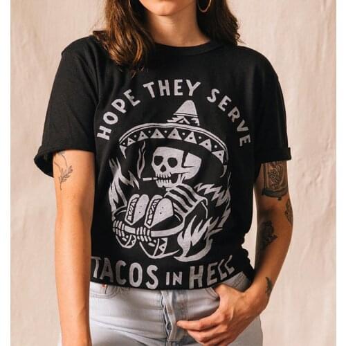 Calelinka Hope They Serve Tacos in Hell Unisex Grunge T shirts Black Plus Size Cotton Short Sleeve Tops Funny Taco T shirts