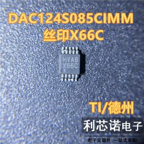 100% New&original In Stock DAC124S085CIMM Marking:X66C MSOP10 TI/ BOM List