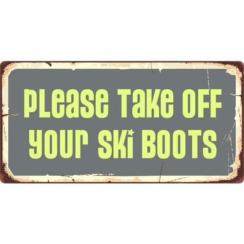 StickerPirate805HS Please Take Off Your Ski Boots 5"x10" Aluminum Hanging Novelty Sign
