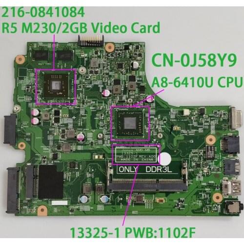 CN-0J58Y9 0J58Y9 J58Y9 A8-6410U CPU R5 M230/2GB GPU 13325-1 1102F REV:A00 for Dell Inspiron 3445 NoteBook PC Laptop Motherboard