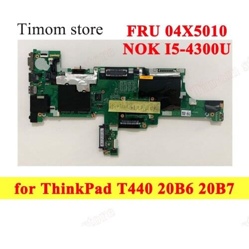 FRU 04X5010 for ThinkPad T440 20B6 20B7 100% Testing Original Laptop Integrated Motherboards VIVL0 NM-A102 With CPU NOK I5-4300U