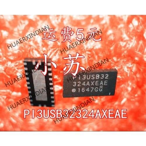 New Original PI3USB32324AXEAE QFN Have stock
