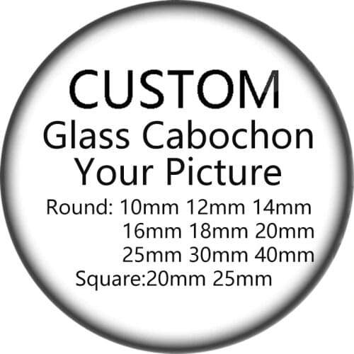 Personalized Photo Custom pictures DIY 10mm - 12mm 18mm 25mm 30mm glass cabochon send the picture what you want flat back Making