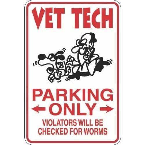 StickerPirate Vet Tech Parking Only 8" x 12" Metal Novelty Sign Aluminum S48