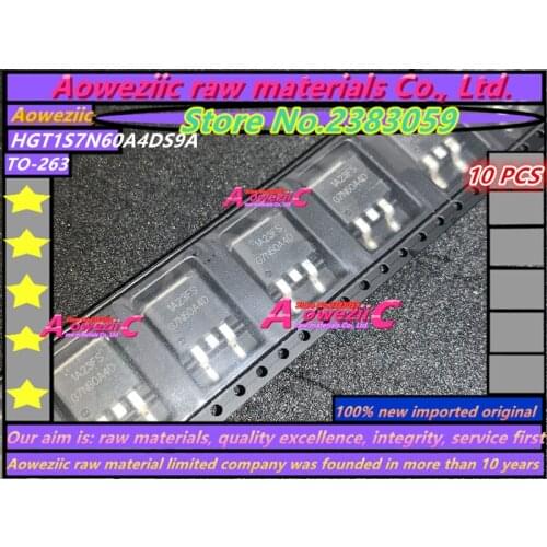Aoweziic 100% new imported original HGT1S7N60A4DS G7N60A4D TO-263 HGTP7N60A4D 7N60A4D TO-220 HGTG7N60A4D G7N60A4D TO-247
