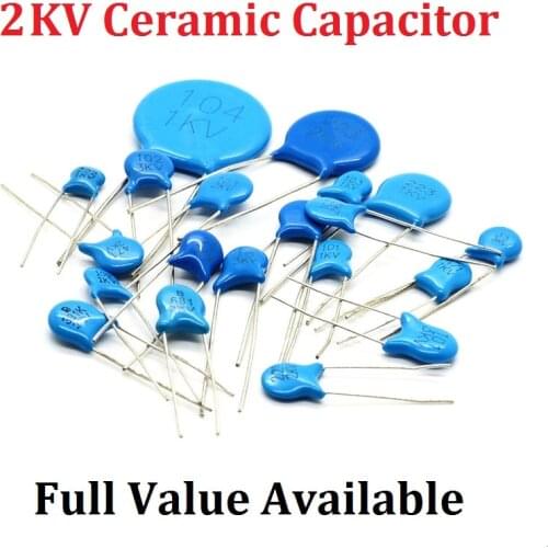 20PCS 2kv 560PF 561/680PF 681/102 1NF/103 10NF/222 2.2NF/332 3.3NF/470PF 471 capacitance 2000V high voltage ceramic capacitor