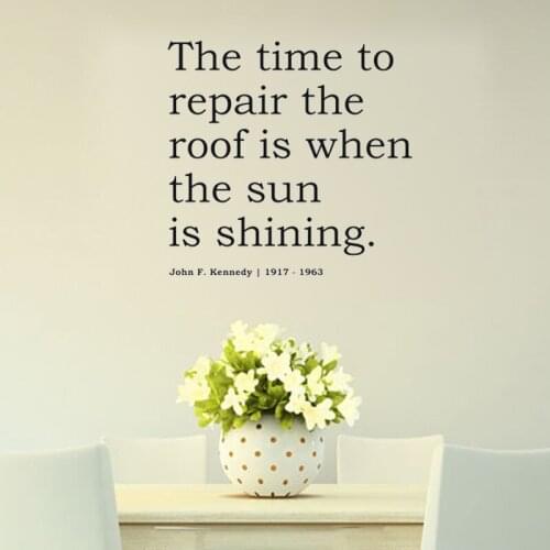 The Time To Repair The Roof Is When The Sun Is Shining Wall Sticker Home Decor Living Room Removable Vinyl Art Decals