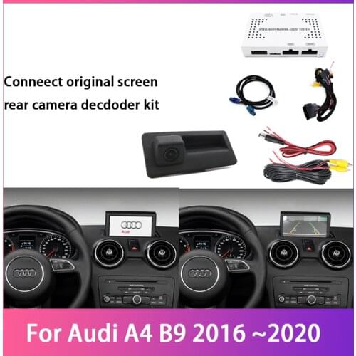 Car Rear Camera For Audi A4 B9 2016 2017 2018 2019 2020 interface adapter Original Display Improve Back up Parking camera
