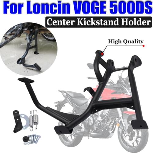 For Loncin VOGE 500DS 500 DS Motorcycle Stand Middle Kickstand Bracket Central Parking Stand Firm Holder Support Assurance Moto