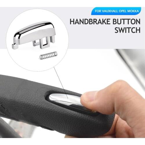 Alloy Handbrake Assembly with Spring Lever Button switch For Vauxhall Opel Mokka 2012-2018 17 16 15 14 13 Switch Replacement