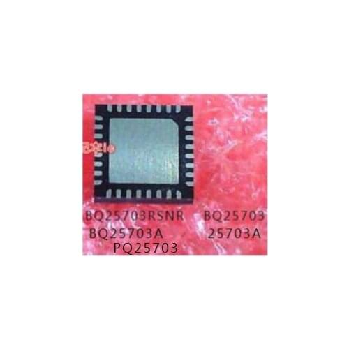New BQ25703RSNR BQ25703 BQ25703A 25703A PQ25703