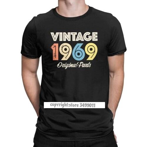 Vintage 1969 Birthday Original Parts 50 Years Old 50th Birthday T Shirt Male Premium Cotton T Shirt Christmas Day Camisas