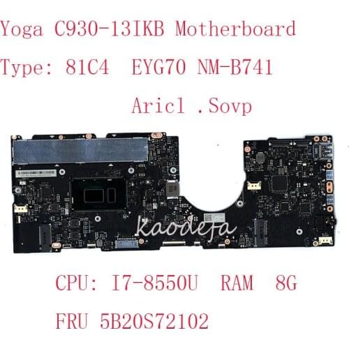 Yoga C930-13IKB Motherboard Mainboard For Lenovo Yoga C930-13IKB Laptop 81C4 5B20S72102 EYG70 NM-B741 I7-8550U UMA 8G 100% Test