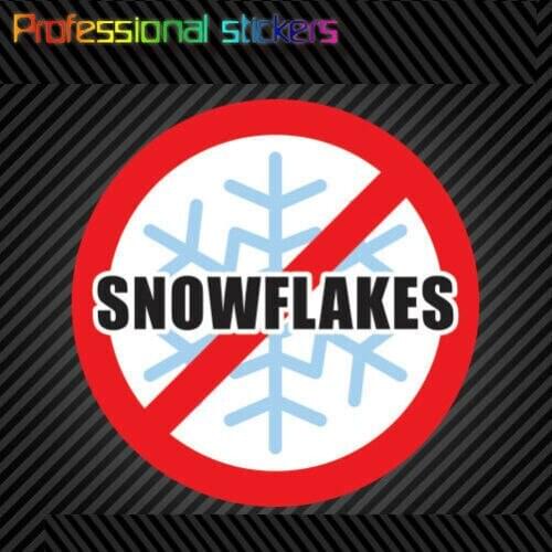 No Snowflakes Sticker Premium Die Cut Vinyl Anti Libtard Conservative Stickers for Car, RV, Laptops, Motorcycles, Office Supplie