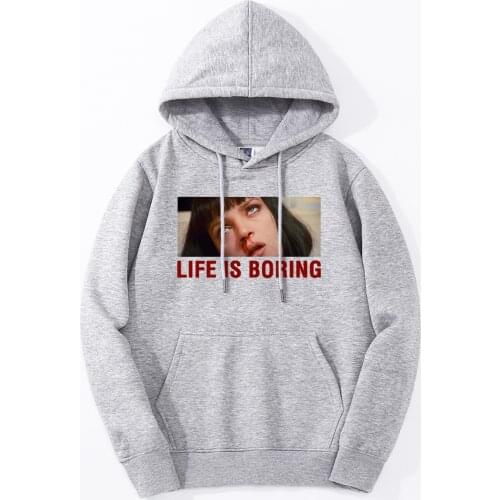 Pulp Fiction Life Is Boring Hoodies Quentin Men Daily Casual Hoody Bodywarmer Sweatshirt New High Quality