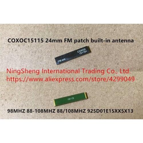 Original new 100% import COXOC15115 24mm FM patch built-in antenna 98MHZ 88-108MHZ 88/108MHZ 925D01E15XX5X13 (Inductor)