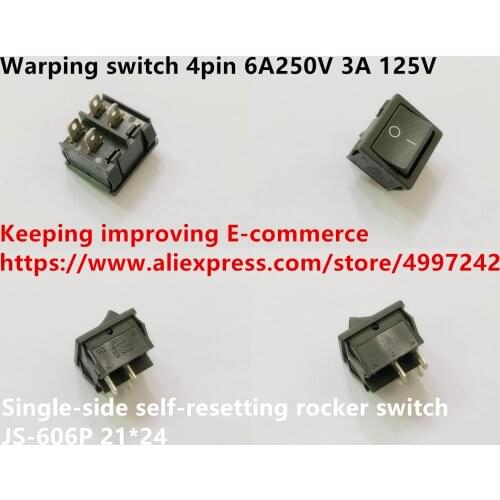 Original new 100% JS-606P single-side self-resetting rocker switch warping switch 4pin 21*24 6A250V 3A 125V