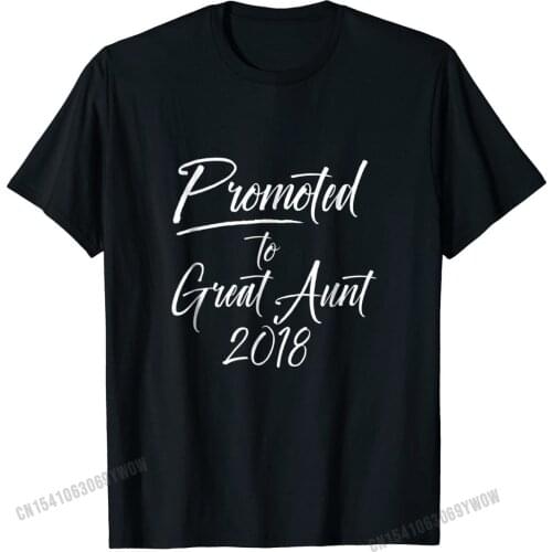 Promoted to Great Aunt 2018 Shirt Pregnancy Announcement Tshirts New Design Comics Cotton Men Tops T Shirt Printing