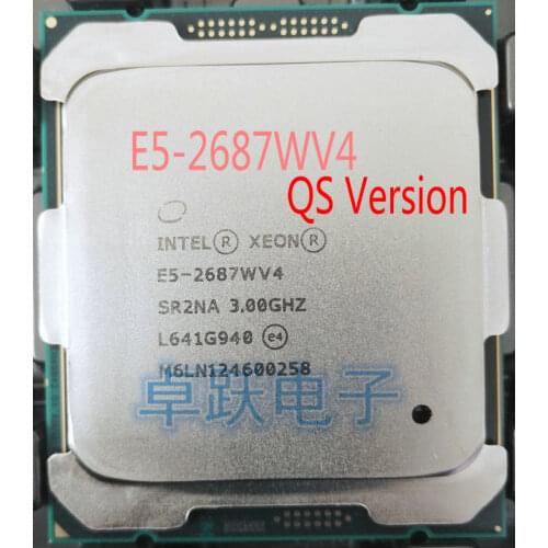 E5-2687WV4 Original Intel Xeon QS Version E5 2687WV4 3.00GHz 12-Core 30MB SmartCache E5 2687W V4 LGA2011-3 160W free shipping