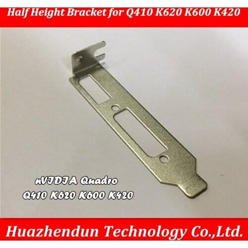 DEBROGLIE Free shipping 2PCS Half Height Bracket for nVIDIA Quadro Q410 K620 K600 K420 Video Graphics Card 8CM