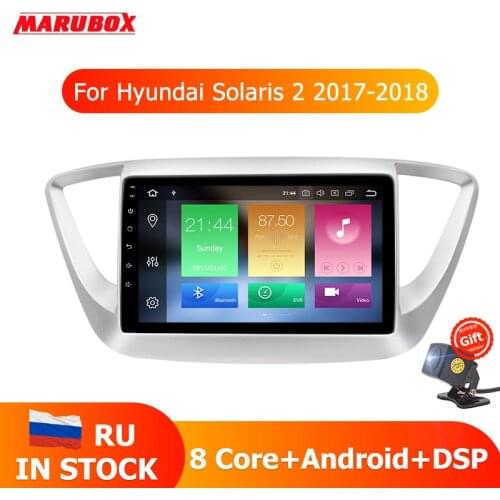 MARUBOX 4G RAM 32G ROM Head Unit for HYUNDAI Solaris 2 2017-2018 Car Multimedia Player DSP Android 9.0 2 Din Car Radio GPS Navi
