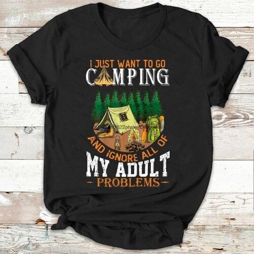 Vintage I Just Want To Go Camping And Ignore All Of My Adult Problems Unisex T shirt Special Gift For Family Members Friends