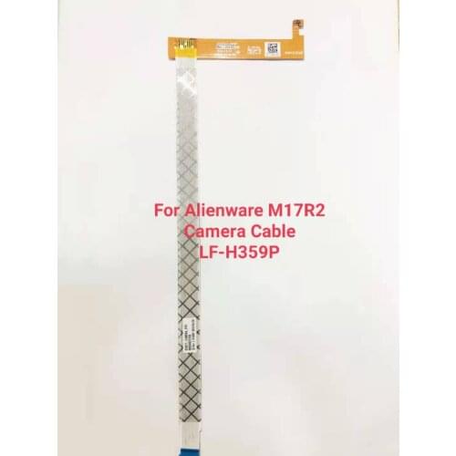 New Original FOR Alienware M17R2 Camera cable EDQ71 LF-H359P 02KMTH NBX0002IF00