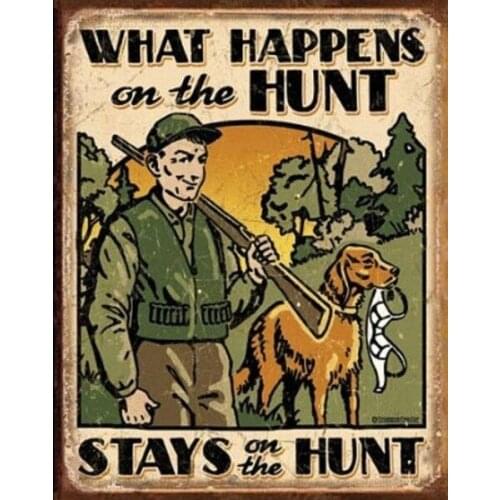 2020 What Happens On the Hunt Hunting Tin Sign 20 x 30in