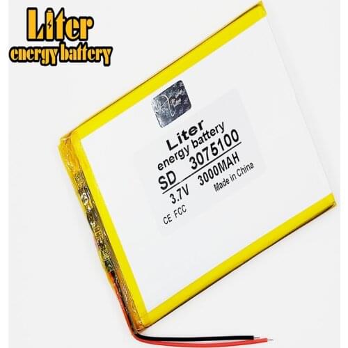 Size 3075100 3.7v 3000mah Liter energy battery Lithium Polymer Battery 3 Tablet Pcs Pda Digital