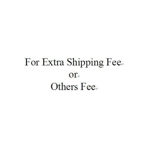 For extra Shipping fee or extra Products fee