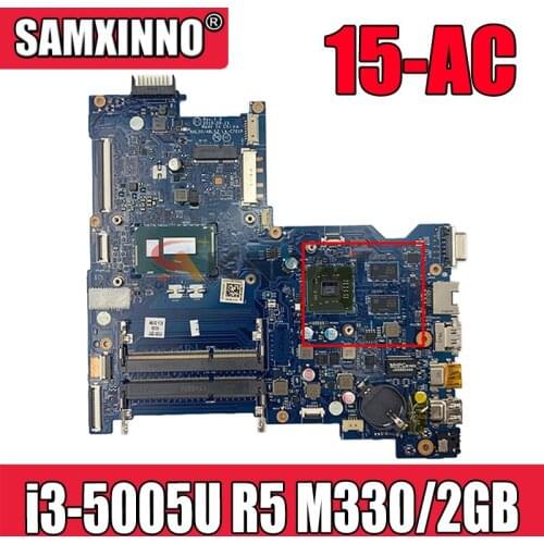 For HP 15-AC Laptop Motherboard 828181-601 AHL50/ABL52 LA-C701P With SR27G i3-5005u R5 M330/2GB DDR3 MB 100% Tested Fast Ship
