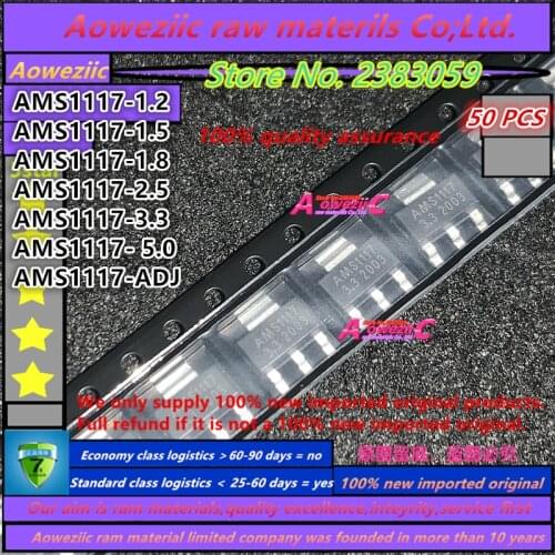 Aoweziic 2019+ 100%new imported original AMS1117 AMS1117-1.2 / 1.5 / 1.8 / 2.5 / 3.3 / 5.0 / ADJ SOT-23 regulated power supply