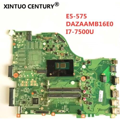 ZAA X32 DAZAAMB16E0 REV:E for Acer E5-575 F5-573 E5-575T E5-774 laptop motherboard I7-7500U DDR4 NBGEP10026 100% tested work