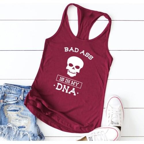 Vest Bad ass is in my DNA Tank Tops Slogan Funny Skull Printe Racerback Summer Sleeveless Vest Camisetas quote tank shirts