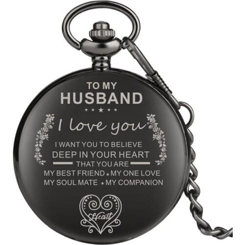 Special Engraved Words To My Husband Theme Quartz Pocket Watch Steampunk Pocket Chain Smooth Black Vintage Watches Birthday Gift