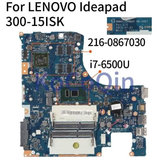 KoCoQin Laptop motherboard For LENOVO Ideapad 300-15ISK i7-6500U Mainboard NM-A481 5B20K38180 SR2EZ 216-0867030 DDR3