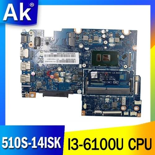 For Lenovo Ideapad 510S-14ISK 80TK BIUS1/S2/Y0/Y1 LA-D451P FRU 5B20L45160 5B20L45136 CPU:I3-6100U UMA DDR4 100% fully tested