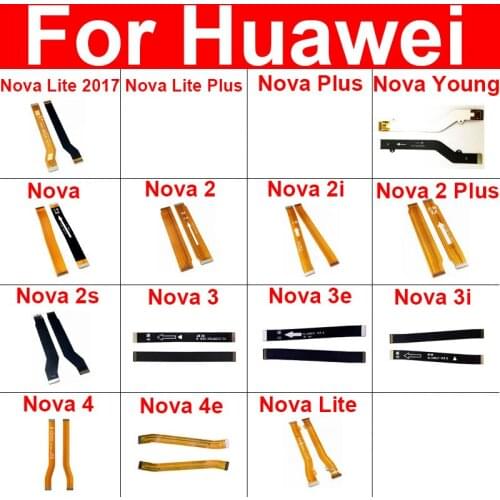 Motherboard Mainboard Flex Cable For Huawei Nova 2 2i 2S 3 3E 3i 4 4e Lite Plus 2017 Young Main Board Flex Ribbon Replacement