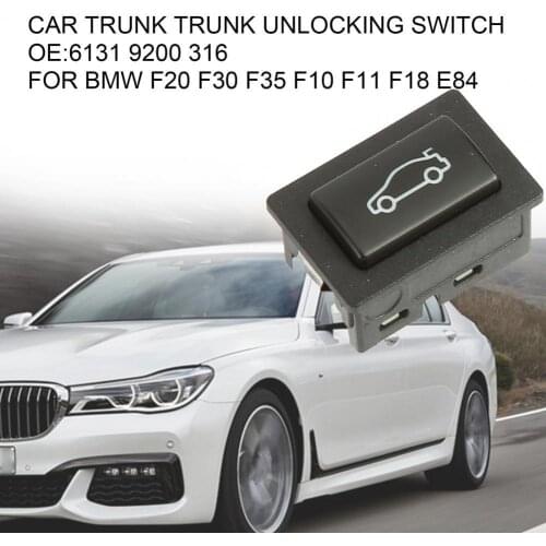 Universal Perfect Fitting ABS Trunk Unlocking Switch Car Tailgate Trunk Release Button 6131 9200 316 for BMW F20 F30 F35 F10 F11