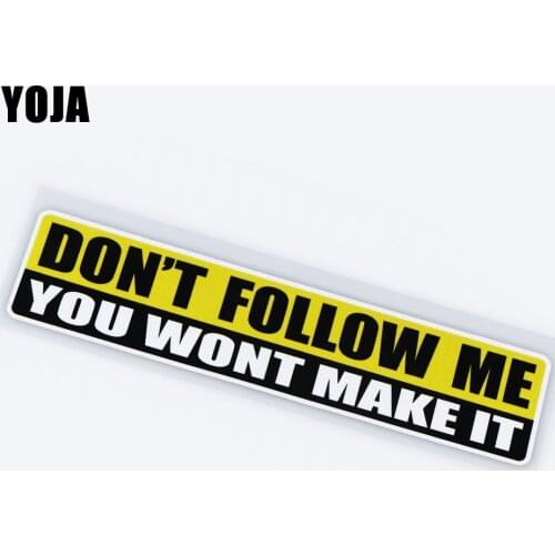 YOJA 20X4.1CM DON'T FOLLOW ME Creative Car Stickers Decorate Vinyl Decal 19B-0009
