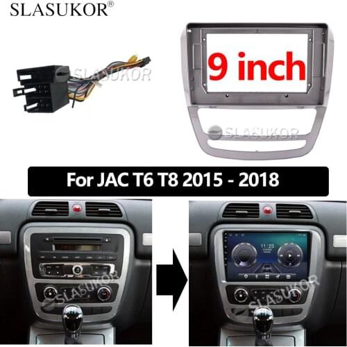 9 INCH Audio Fitting For JAC T6 T8 2015 2016 2017 2018 Cable GPS stereo panel Canbus mounting Radio 2 Din DVD frame PC ABS