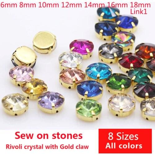 All Sizes 25-Colors 6-25mm Rivoli round sewing glass stone Gold Claw sew on crystal rhinestone for wedding dress jewelry making