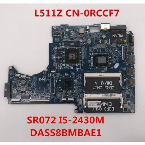 Free shipping For XPS 15Z L511Z Laptop Motherboard CN-0RCCF7 0RCCF7 RCCF7 DASS8BMBAE1 With SR072 I5-2430M CPU working well