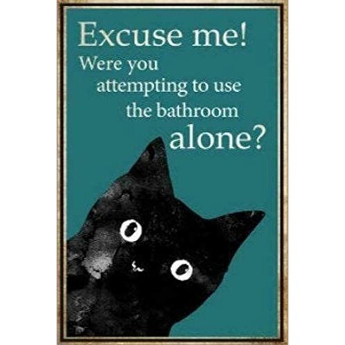 Lenrius Excuse Me Cat Funny Bathroom Metal Sign 12"x8" Home Wall Room Decor Best Gift