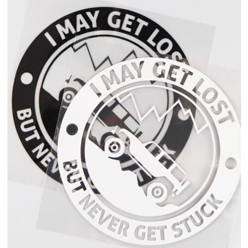 14*14CM I MAY GET LOST BUT NEVER GET STUCK Vinyl Decal Car Sticker Funny Creative