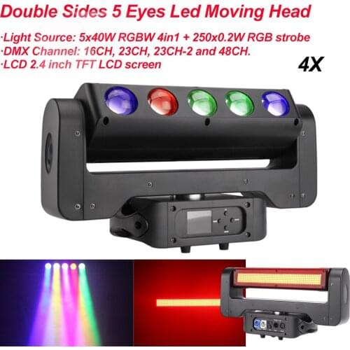 4Pcs/Lot 5x40W RGBW 4in1 250x0.2W RGB strobe Double Sides 5 Eyes LED Moving Head Light DMX512 Stage DJ Lighting Effect Lights